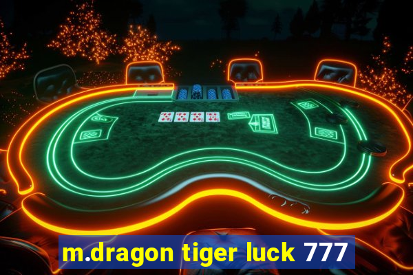 m.dragon tiger luck 777